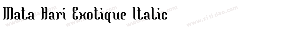 Mata Hari Exotique Italic字体转换